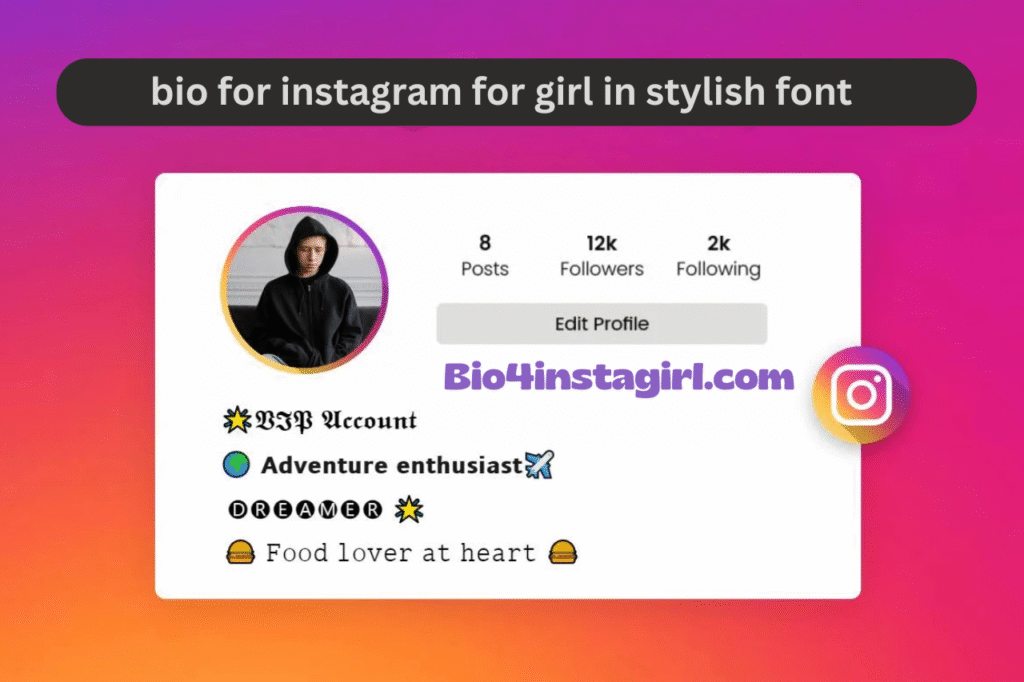 bio for instagram for girl